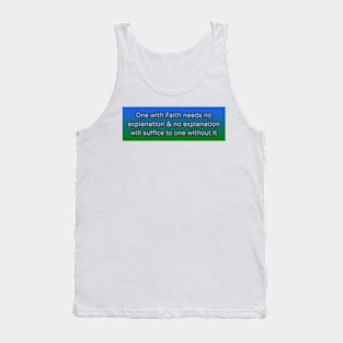 One with Faith needs no explanation Tank Top